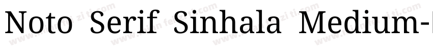 Noto Serif Sinhala Medium字体转换